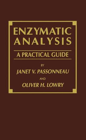 Lowry / Passonneau |  Enzymatic Analysis | Buch |  Sack Fachmedien