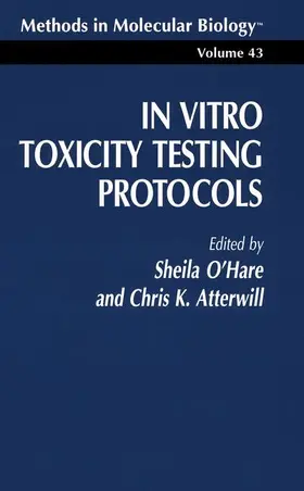 Atterwill / O’Hare |  In Vitro Toxicity Testing Protocols | Buch |  Sack Fachmedien