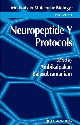 Balasubramaniam |  Neuropeptide Y Protocols | Buch |  Sack Fachmedien