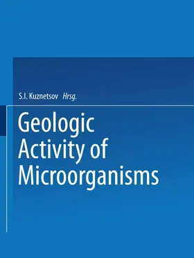 Kuznetsov |  Geologic Activity of Microorganisms | Buch |  Sack Fachmedien