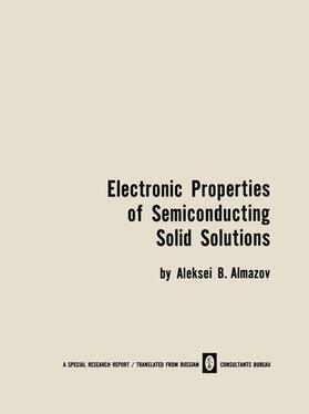 Almazov |  Electronic Properties of Semiconducting Solid Solutions | Buch |  Sack Fachmedien