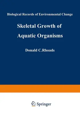 Rhoads |  Skeletal Growth of Aquatic Organisms | Buch |  Sack Fachmedien