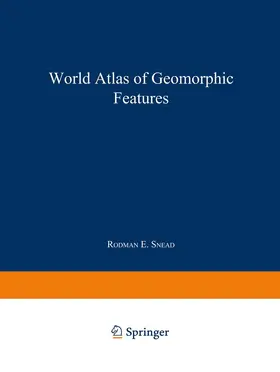 Snead |  World Atlas of Geomorphic Features | Buch |  Sack Fachmedien