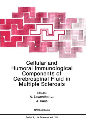 Lowenthal |  Cellular and Humoral Immunological Components of Cerebrospinal Fluid in Multiple Sclerosis | Buch |  Sack Fachmedien