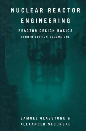 Sesonske / Glasstone |  Nuclear Reactor Engineering | Buch |  Sack Fachmedien