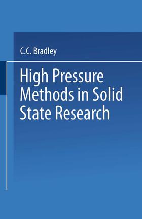 Bradley |  High Pressure Methods in Solid State Research | Buch |  Sack Fachmedien