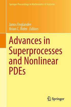 Rider / Englander |  Advances in Superprocesses and Nonlinear PDEs | Buch |  Sack Fachmedien