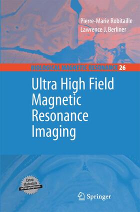 Berliner / Robitaille |  Ultra High Field Magnetic Resonance Imaging | Buch |  Sack Fachmedien