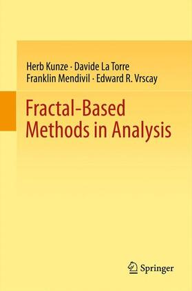 Kunze / Vrscay / La Torre |  Fractal-Based Methods in Analysis | Buch |  Sack Fachmedien