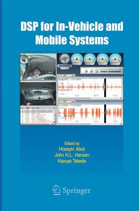 Abut / Takeda / Hansen |  DSP for In-Vehicle and Mobile Systems | Buch |  Sack Fachmedien