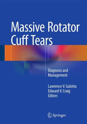 Craig / Gulotta |  Massive Rotator Cuff Tears | Buch |  Sack Fachmedien