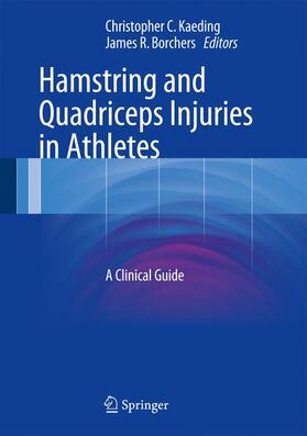 Borchers / Kaeding |  Hamstring and Quadriceps Injuries in Athletes | Buch |  Sack Fachmedien
