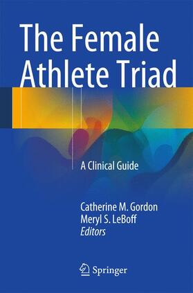 LeBoff / Gordon |  The Female Athlete Triad | Buch |  Sack Fachmedien