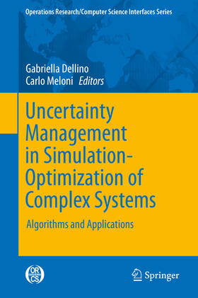 Dellino / Meloni |  Uncertainty Management in Simulation-Optimization of Complex Systems | eBook | Sack Fachmedien