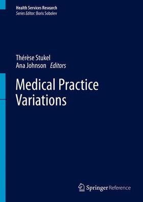 Stukel / Johnson |  Medical Practice Variations | Buch |  Sack Fachmedien