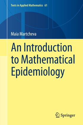 Martcheva |  An Introduction to Mathematical Epidemiology | Buch |  Sack Fachmedien