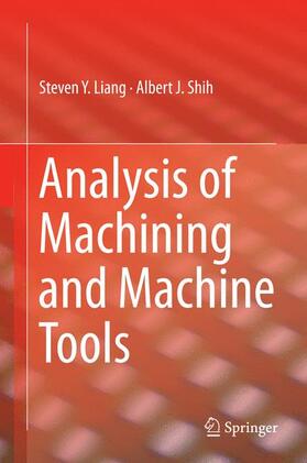 Shih / Liang |  Analysis of Machining and Machine Tools | Buch |  Sack Fachmedien