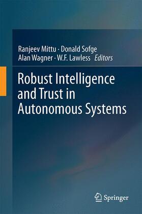 Mittu / Lawless / Sofge |  Robust Intelligence and Trust in Autonomous Systems | Buch |  Sack Fachmedien