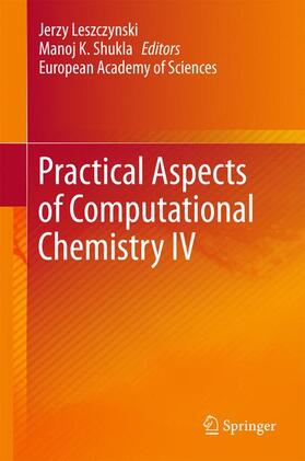 Shukla / Leszczynski |  Practical Aspects of Computational Chemistry IV | Buch |  Sack Fachmedien