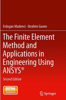 Guven / Madenci |  The Finite Element Method and Applications in Engineering Using ANSYS® | Buch |  Sack Fachmedien