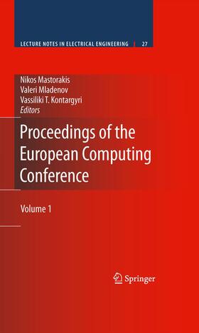 Mastorakis / Kontargyri / Mladenov |  Proceedings of the European Computing Conference | Buch |  Sack Fachmedien