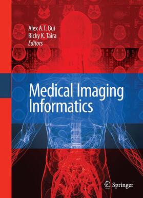 Taira / Bui |  Medical Imaging Informatics | Buch |  Sack Fachmedien