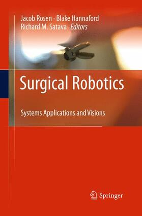 Rosen / Satava / Hannaford |  Surgical Robotics | Buch |  Sack Fachmedien