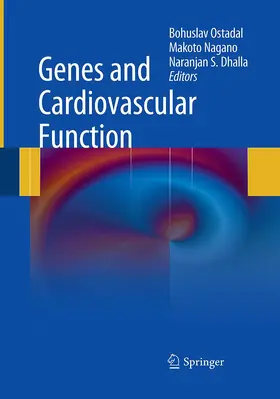 Ostadal / Dhalla / Nagano |  Genes and Cardiovascular Function | Buch |  Sack Fachmedien