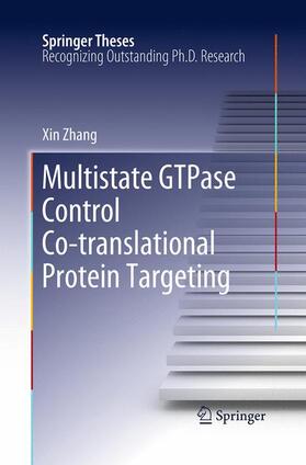 Zhang |  Multistate GTPase Control Co-translational Protein Targeting | Buch |  Sack Fachmedien