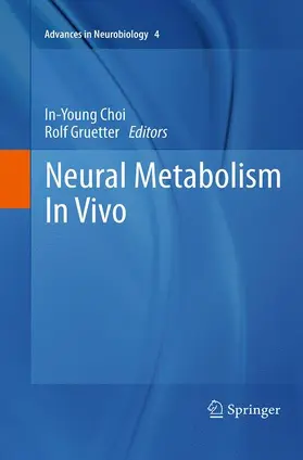 Gruetter / Choi | Neural Metabolism In Vivo | Buch | 978-1-4899-7825-7 | sack.de