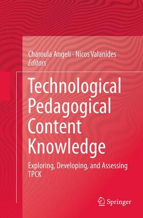 Valanides / Angeli |  Technological Pedagogical Content Knowledge | Buch |  Sack Fachmedien