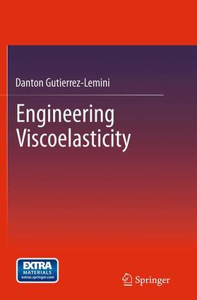 Gutierrez-Lemini |  Engineering Viscoelasticity | Buch |  Sack Fachmedien