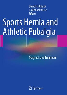 Brunt / Diduch |  Sports Hernia and Athletic Pubalgia | Buch |  Sack Fachmedien