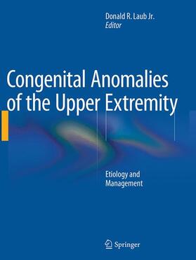 Laub Jr. |  Congenital Anomalies of the Upper Extremity | Buch |  Sack Fachmedien