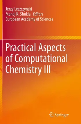 Shukla / Leszczynski |  Practical Aspects of Computational Chemistry III | Buch |  Sack Fachmedien