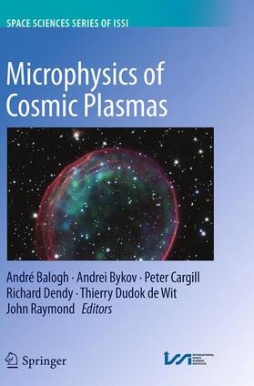 Balogh / Bykov / Raymond |  Microphysics of Cosmic Plasmas | Buch |  Sack Fachmedien