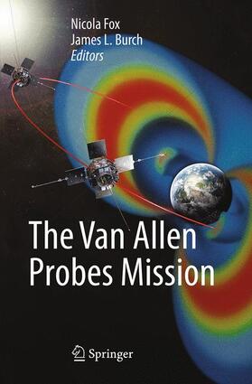 Burch / Fox |  The Van Allen Probes Mission | Buch |  Sack Fachmedien