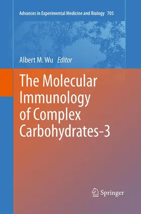 Wu |  The Molecular Immunology of Complex Carbohydrates-3 | Buch |  Sack Fachmedien