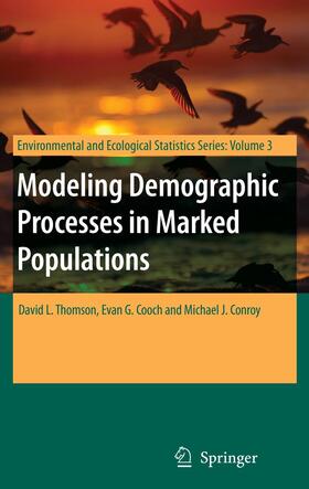 Thomson / Conroy / Cooch |  Modeling Demographic Processes in Marked Populations | Buch |  Sack Fachmedien