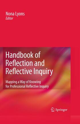 Lyons |  Handbook of Reflection and Reflective Inquiry | Buch |  Sack Fachmedien
