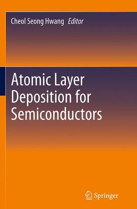 Hwang |  Atomic Layer Deposition for Semiconductors | Buch |  Sack Fachmedien