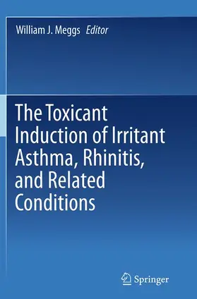 Meggs |  The Toxicant Induction of Irritant Asthma, Rhinitis, and Related Conditions | Buch |  Sack Fachmedien