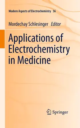 Schlesinger |  Applications of Electrochemistry in Medicine | Buch |  Sack Fachmedien