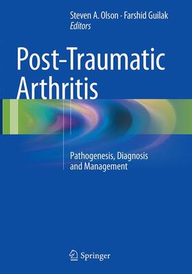 Olson, MD / Olson / Guilak, PhD |  Post-Traumatic Arthritis | Buch |  Sack Fachmedien