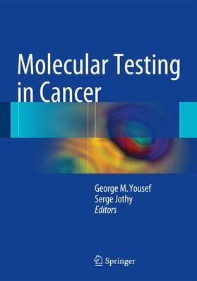 Jothy / Yousef |  Molecular Testing in Cancer | Buch |  Sack Fachmedien