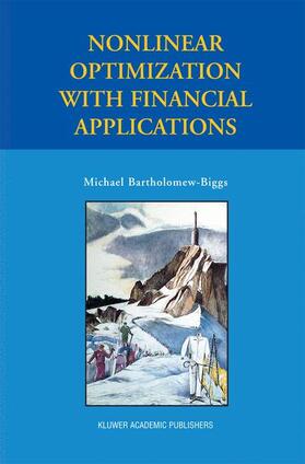 Bartholomew-Biggs |  Nonlinear Optimization with Financial Applications | Buch |  Sack Fachmedien