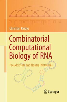 Reidys |  Combinatorial Computational Biology of RNA | Buch |  Sack Fachmedien