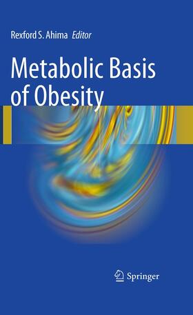 Ahima |  Metabolic Basis of Obesity | Buch |  Sack Fachmedien
