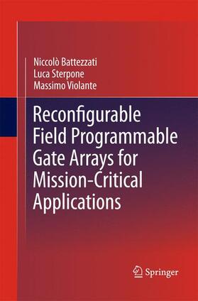Battezzati / Violante / Sterpone |  Reconfigurable Field Programmable Gate Arrays for Mission-Critical Applications | Buch |  Sack Fachmedien
