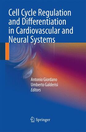 Galderisi / Giordano |  Cell Cycle Regulation and Differentiation in Cardiovascular and Neural Systems | Buch |  Sack Fachmedien